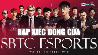 SBTC Esports | Đã đến lúc Rạp Xiếc đóng cửa