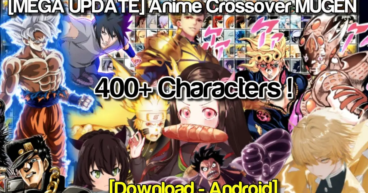 MEGA UPDATE] Bleach VS Naruto MUGEN 400+ Characters (Android) [DOWNLOAD] -  Bilibili