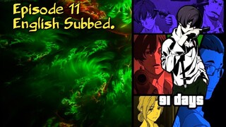 91 Days: Episode 11 English subbed.