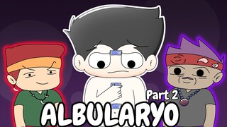 ALBULARYO EXPERIENCE PART 2|PinoyAnimation