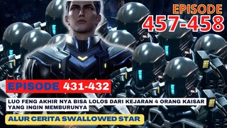 Alur Cerita Swallowed Star Season 2 Episode 431-432 | 457-458