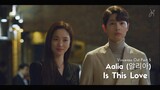 [MV-SUB] Aalia (알리아)- Is This Love [Vincenzo OST Part 5]- (ENG Subtitle)