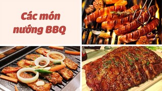 Chinh Phục Vị Giác Với Các Món NƯỚNG BBQ Hấp Dẫn Không Thể Chối Từ