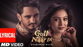 Gutt Naar Di (Lyrical) | Kulwinder Billa | Aman Hayer | Latest Punjabi Songs 2022
