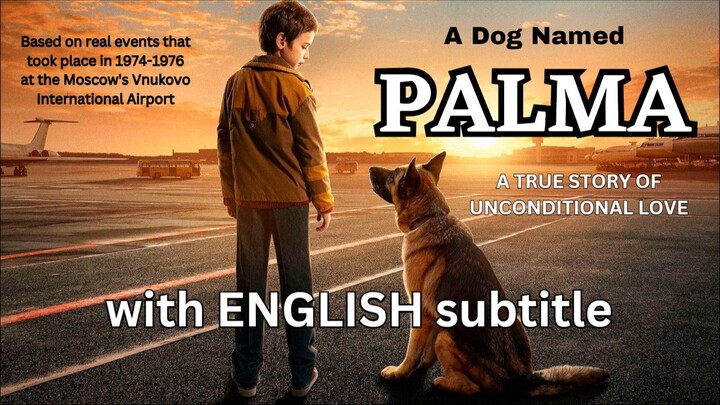 A Dog Named Palma (2021) 1080p with ENGLISH subtitle