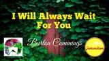I Will Always Wait For You (Voices 1979 Film OST) - Burton Cummings