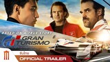 Gran Turismo | แกร่งทะลุไมล์ - Official Trailer [ซับไทย]
