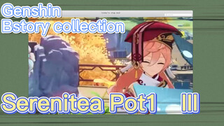 [Genshin, story collection] [Serenitea Pot1] III
