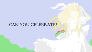 [Mononobe Alice]CAN YOU CELEBRATE? Anh có thể vì em mà hạnh phúc không?