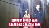 Keluarga Forger Yang Elegan  Lolos Akademi Eden | Spy x family eps 4 Part 1