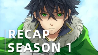 The Rising Of The Shield Hero Season 1 RECAP