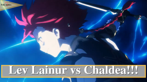 Fate Solomon - Lev Lainur vs Chaldea!!!!