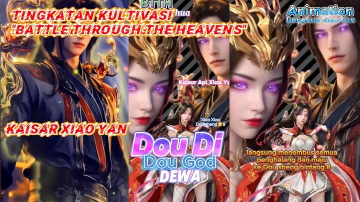 DONGHUA | Tingkatan Kultivasi Di Battle Through The Heavens - Tingkat Dou Zhe Ke Tertinggi Dou Di