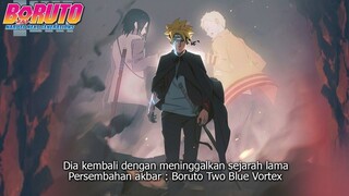 SANG PUSARAN BIRU DARI SANG MATA BIRU! PENAMPILAN AKBAR JILID 2 BORUTO TWO BLUE VORTEX TIMESKIP