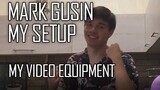 Mark Gusin - My Recording Setup and Video Equipment