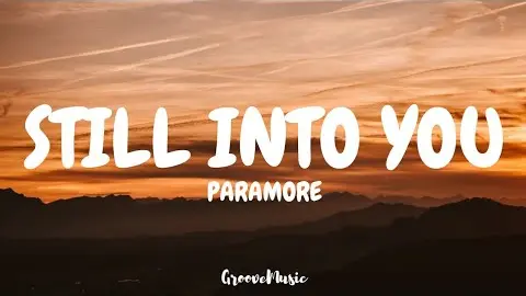 Paramore - Still Into You (Lyrics)