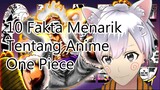 Kalian Harus tau nih Fakta menarik tentang Anime One Piece