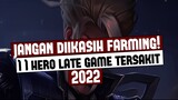 Jangan kasih Farming! 11 HERO LATE GAME PALING SAKIT 2022 | Mobile Legends Indonesia