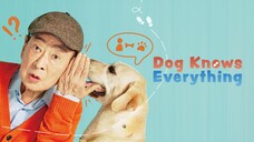 Dog Knows Everything Eps. 10 1080p