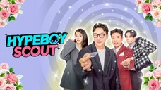 Hype Boy Scout Ep 11 (Sub Indo)