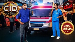 The Case Of A Mysterious Ambulance ｜ CID ｜ सी.आई.डी. ｜ Latest Episode