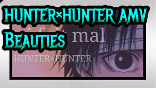 [HUNTERHUNTER AMV] I'm Living For Beauties in H×H!