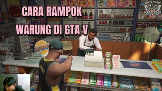 CARA NGERAMPOK WARUNG DI GTA V OFFLINE