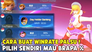 CARA BIKIN WINRATE HERO ML 90% 98% 100% DAN TOP GLOBAL PALSU ! SESUKA YANG KALIAN MAU