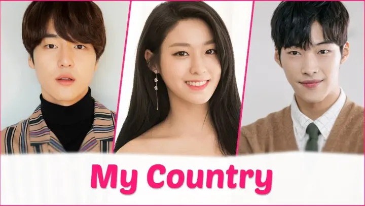 "My Country" Upcoming Korean Drama 2019 - Yang Se Jong, Woo Do Hwan and Seolhyun
