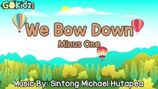 We Bow Down Minus One Lyrics
