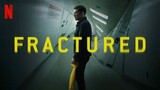 FRACTURED (2019) •MISTERY•THRILLER• Sub_Indo