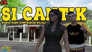 Si Cantik Warga Baru Kontrakan Rojali - Keluarga Rojali