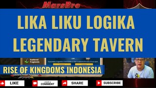 LEGENDARY TAVERN [ RISE OF KINGDOMS INDONESIA ]