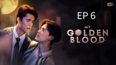 🇹🇭 M¥ 90lÐêπ ßl00Ð : EP 6 - SUB INDO - Cr.CasthyAilen