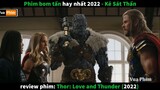 Phim Bom Tấn Hay Nhất 2022 - review phim Thor Tình Yêu và Sấm Sét 2022