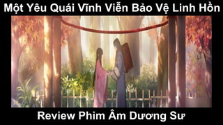 Một yêu quái vĩnh viễn bảo vệ linh hồn