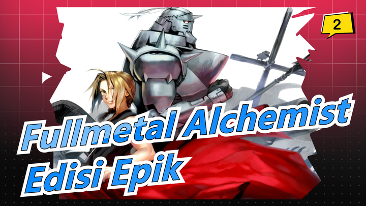 [Fullmetal Alchemist/Sedih/Epik] Tak Ada Lagi Kata, Kita Cinta Fullmetal Alchemist_2