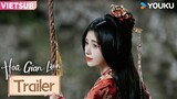 Trailer EP8-11:  Hoa Gian Lệnh | Phim Cổ Trang | Cúc Tịnh Y/Lưu Học Nghĩa | YOUKU