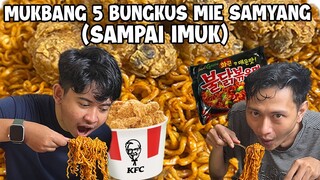 MUKBANG SAMPAI IMUK.. MIE SAMYANG KOREA + AYAM KFC, PEDIS TAK SEPERTI OMONGAN TETANGGA !!!