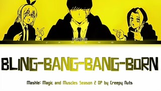 MASHLE:MAGIC AND MUSCLES Season 2 - Opening Full ''BLING-BANG-BANG-BORN
