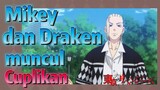 [Tokyo Revengers] Cuplikan | Mikey dan Draken muncul