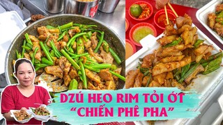 VÚ HEO RIM TỎI ỚT cay phê "dzòn dzòn" ngon quên sầu | Địa điểm ăn uống