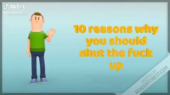 10 reasons why you should shut the fuck up