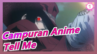 [Campuran Anime/Mashup/AMV/Keren] Tell Me When You Will Come Back_1