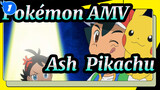 [Pokémon AMV] Ash & Pikachu Tất cả các thế hệ Tổng hợp_F1