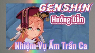 [Genshin, Hướng Dẫn] Nhiệm Vụ Ấm Trần Ca