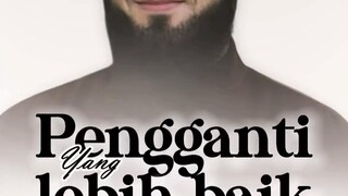 Allah ganti yg jauh lebih baik