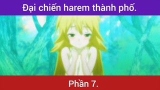 Đại chiến haren thành phố p7