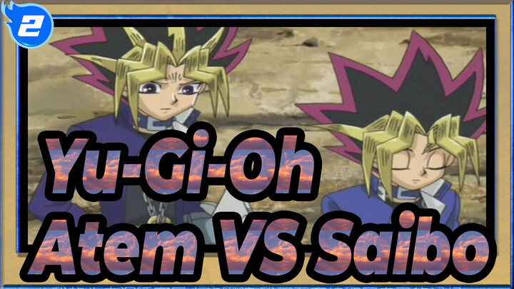 Yu-Gi-Oh! | [Duel Klasik] Atem VS Saibo_2
