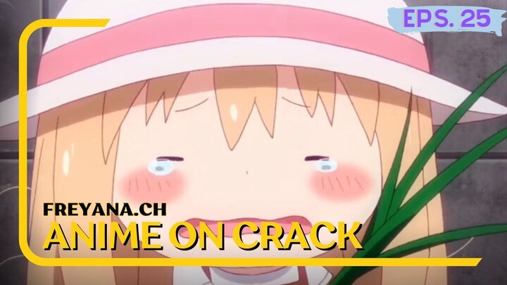Nyabut rumput sampai guling-gulingan begitu | Anime on Crack [Eps.25]
